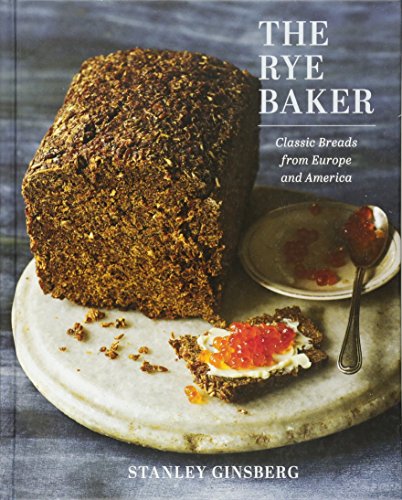 Book Cover The Rye Baker: Classic Breads from Europe and America