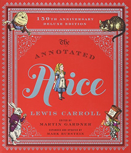 Book Cover The Annotated Alice: 150th Anniversary Deluxe Edition (The Annotated Books)