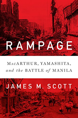 Book Cover Rampage: MacArthur, Yamashita, and the Battle of Manila