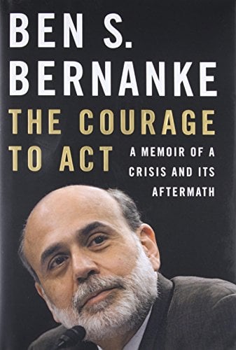 Book Cover The Courage to Act: A Memoir of a Crisis and Its Aftermath