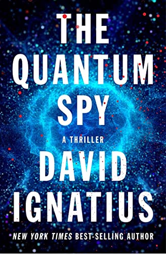 Book Cover The Quantum Spy: A Thriller