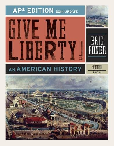 Book Cover Give Me Liberty!: An American History (AP® Third Edition 2014 Update)