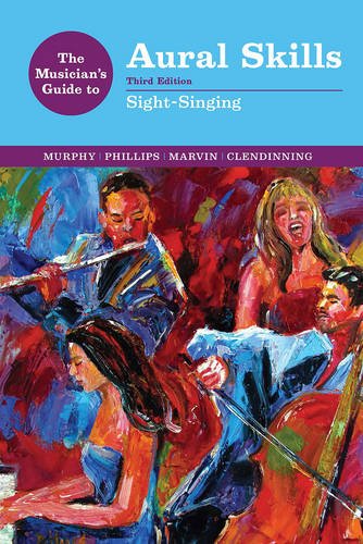 Book Cover The Musician's Guide to Aural Skills: Sight-Singing (Third Edition)  (The Musician's Guide Series)