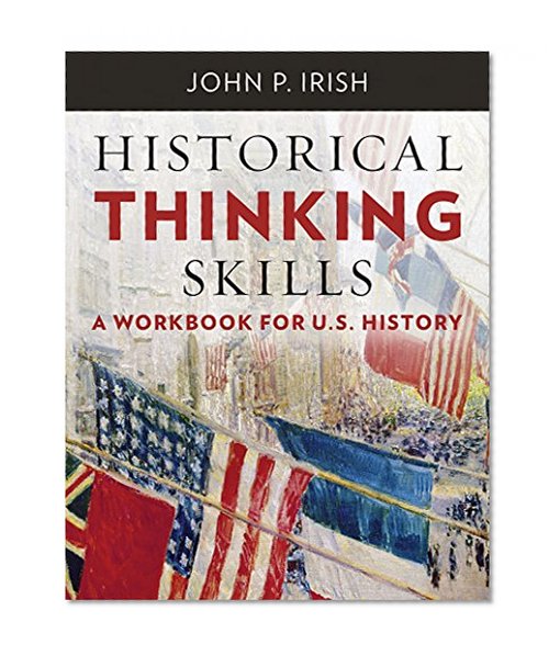 Book Cover Historical Thinking Skills: A Workbook for U. S. History