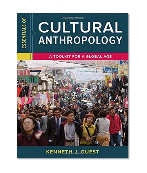 Book Cover Essentials of Cultural Anthropology: A Toolkit for a Global Age