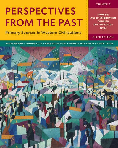 Book Cover Perspectives from the Past: Primary Sources in Western Civilizations (Sixth Edition) (Vol. Volume 2)