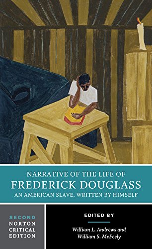 Book Cover Narrative of the Life of Frederick Douglass (Second Edition)  (Norton Critical Editions)