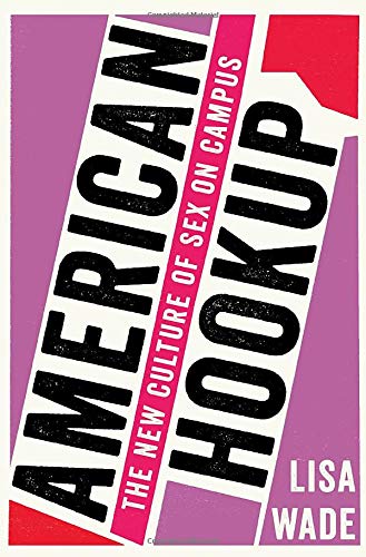 Book Cover American Hookup: The New Culture of Sex on Campus