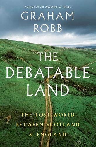 Book Cover The Debatable Land: The Lost World Between Scotland and England