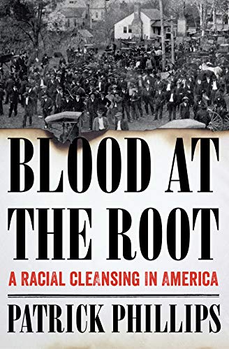 Book Cover Blood at the Root: A Racial Cleansing in America