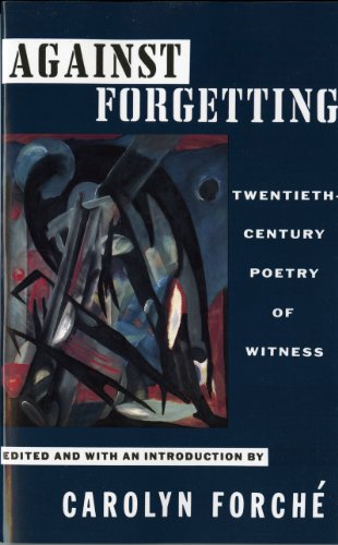 Book Cover Against Forgetting: Twentieth-Century Poetry of Witness