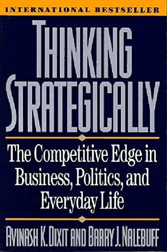 Book Cover Thinking Strategically: The Competitive Edge in Business, Politics, and Everyday Life (Norton Paperback)
