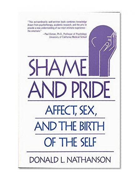 Shame and Pride: Affect, Sex, and the Birth of the Self
