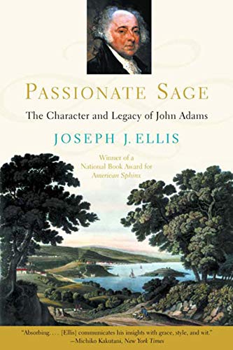 Book Cover Passionate Sage: The Character and Legacy of John Adams