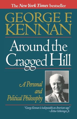 Around The Cragged Hill: A Personal And Political Philosophy