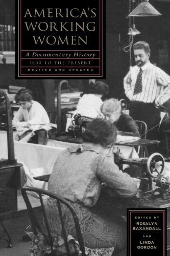 America's Working Women: A Documentary History, 1600 to the Present (Sara F. Yoseloff Memorial Publications)