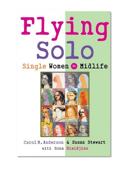Flying Solo: Single Women in Midlife