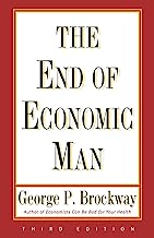 The End of Economic Man: Principles of Any Future Economics