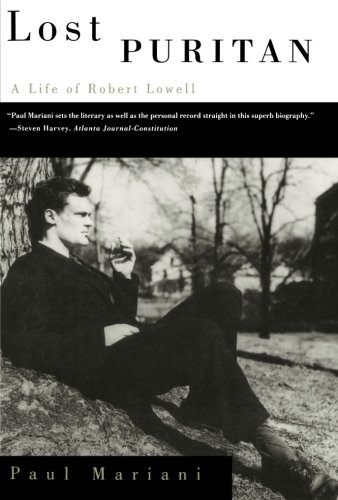 Lost Puritan: A Life of Robert Lowell