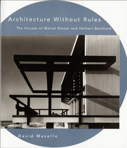 Architecture Without Rules: The Houses of Marcel Breuer and Herbert Beckhard