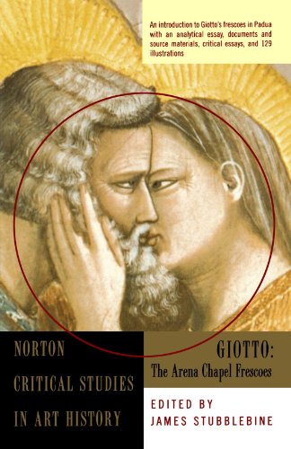 Giotto: The Arena Chapel Frescoes (Norton Critical Studies in Art History)