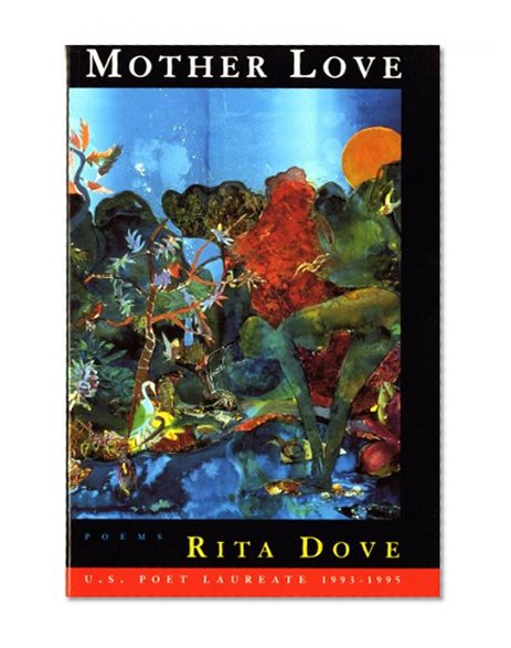 Mother Love: Poems