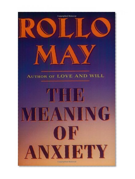 The Meaning of Anxiety
