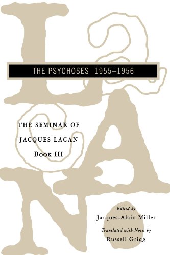Book Cover The Seminar of Jacques Lacan: The Psychoses (Seminar of Jacques Lacan (Paperback)) (Book III)