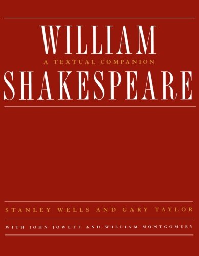 William Shakespeare: A Textual Companion