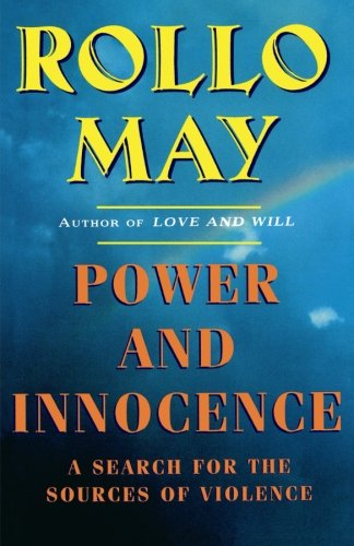 Book Cover Power and Innocence: A Search for the Sources of Violence