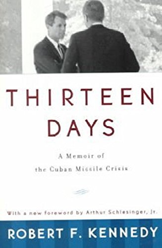 Book Cover Thirteen Days: A Memoir of the Cuban Missile Crisis