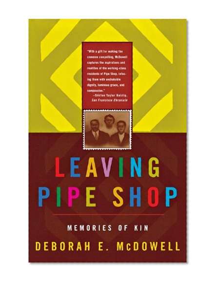 Leaving Pipe Shop: Memories of Kin