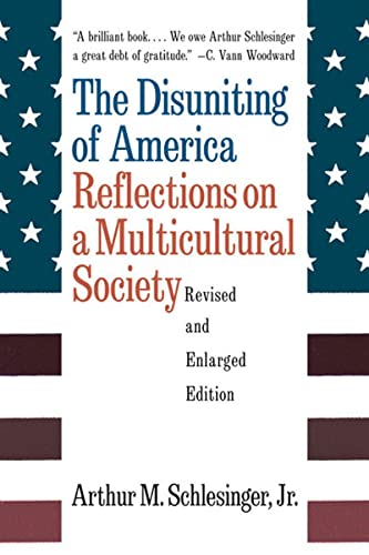 Book Cover The Disuniting of America: Reflections on a Multicultural Society