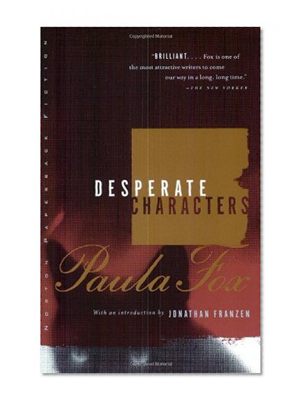 Desperate Characters: A Novel (Norton Paperback Fiction)