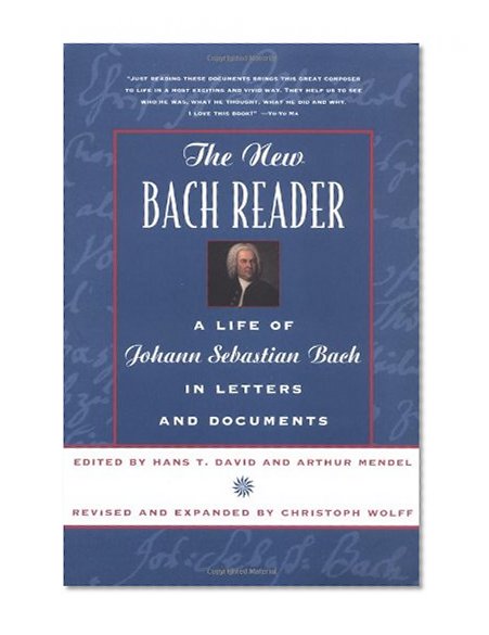 Book Cover The New Bach Reader: A Life of Johann Sebastian Bach in Letters and Documents