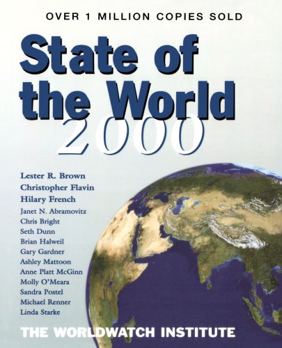 State of the World 2000: A Worldwatch Institute Report on Progress Towards a Sustainable Society