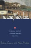 The Long Week-End: A Social History of Great Britain 1918-1939