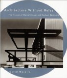 Architecture Without Rules: The Houses of Marcel Breuer and Herbert Beckhard