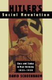 Hitler's Social Revolution: Class and Status in Nazi Germany, 1933-1939 (Norton Paperback)
