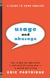Usage and Abusage: A Guide to Good English