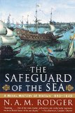 The Safeguard of the Sea: A Naval History of Britain 660-1649