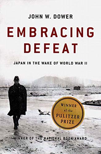 Book Cover Embracing Defeat: Japan in the Wake of World War II