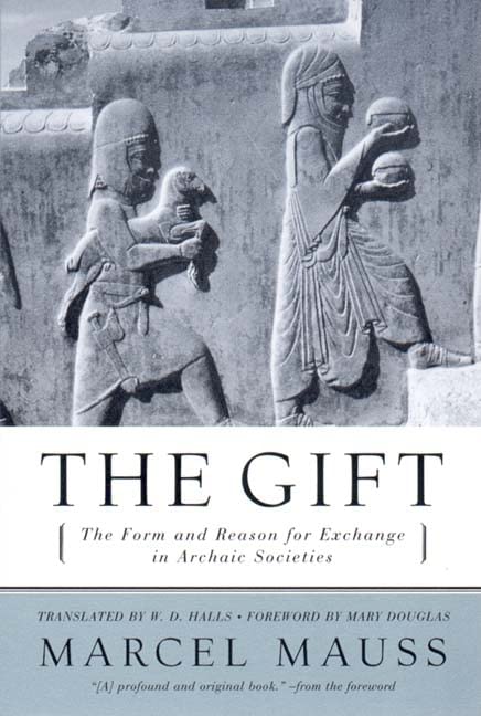 Book Cover The Gift: The Form and Reason for Exchange in Archaic Societies