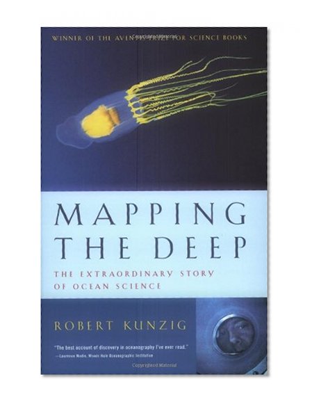 Book Cover Mapping the Deep: The Extraordinary Story of Ocean Science