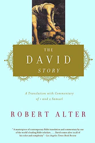 Book Cover The David Story: A Translation with Commentary of 1 and 2 Samuel