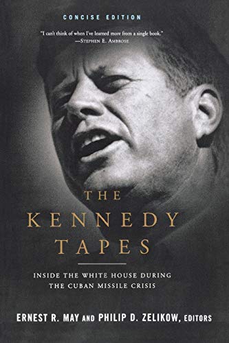 Book Cover The Kennedy Tapes: Inside the White House during the Cuban Missile Crisis