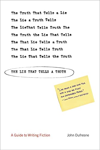 Book Cover The Lie That Tells a Truth: A Guide to Writing Fiction