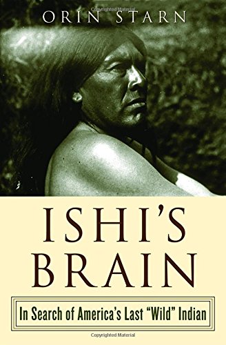 Book Cover Ishi's Brain: In Search of Americas Last 