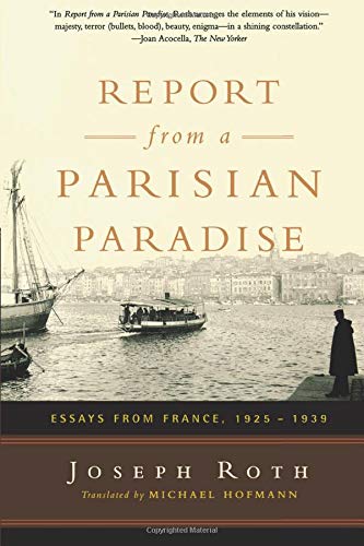 Report From a Parisian Paradise: Essays from France, 1925-1939