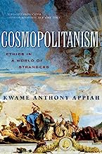 Book Cover Cosmopolitanism: Ethics in a World of Strangers (Issues of Our Time)